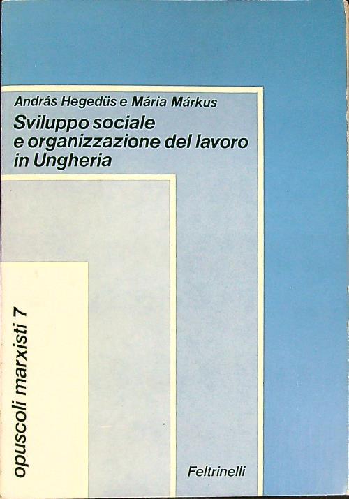 Sviluppo sociale e organizzazione del lavoro in Ungheria