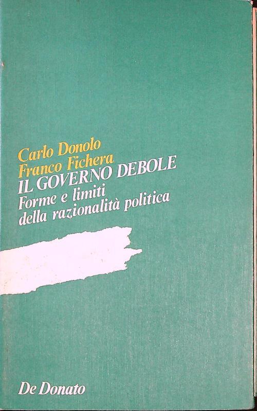 Il governo debole