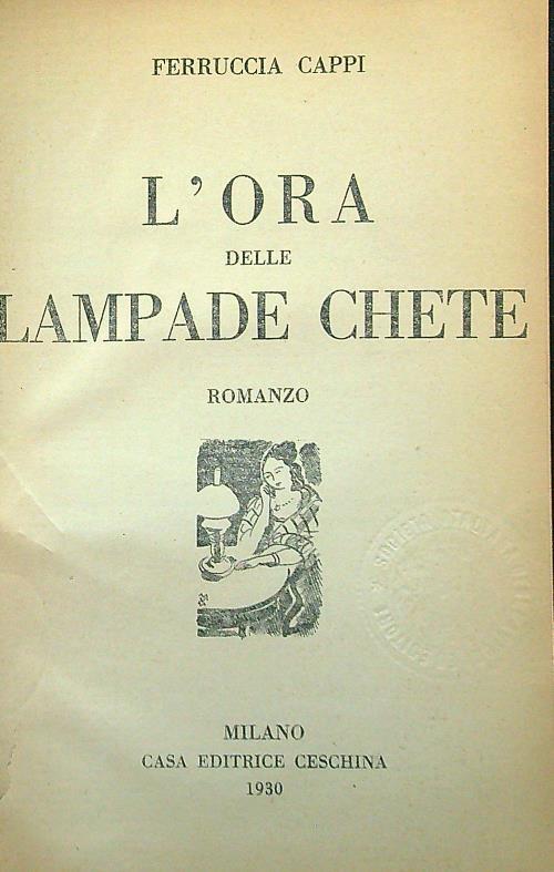 L' ora delle lampade chete
