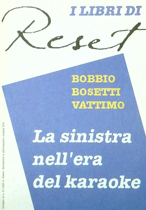 La sinistra nell'era del karaoke