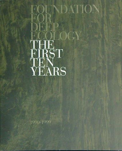 Foundation for deep ecology. The first ten years - copertina
