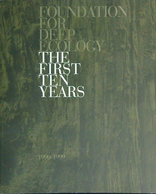 Foundation for deep ecology. The first ten years - copertina