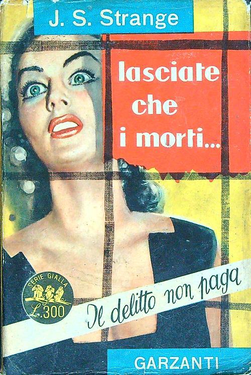 Lasciate che i morti..