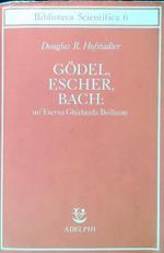 Godel, Escher, Bach: un'Eterna Ghirlanda Brillante