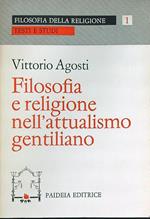 Filosofia e religione nell'attualismo gentiliano