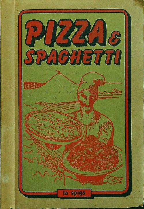 Pizza e spaghetti