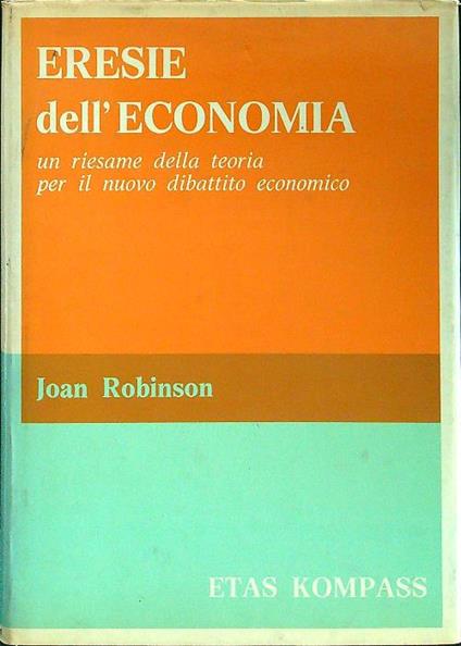 Eresie dell'economia - Joan Robinson - copertina