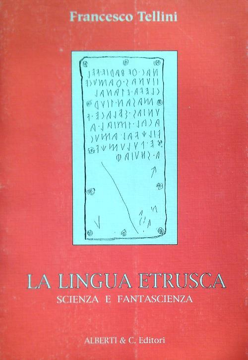 La lingua etrusca. Scienza e fantascienza