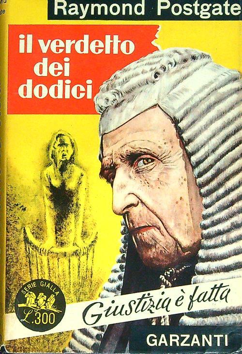 Il verdetto dei dodici - Raymond Postgate - copertina
