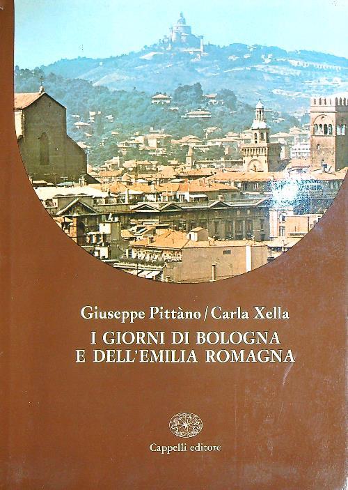I giorni di Bologna e dell'Emilia Romagna