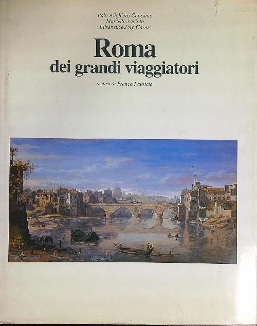 Roma dei grandi viaggiatori - Franco Paloscia - copertina