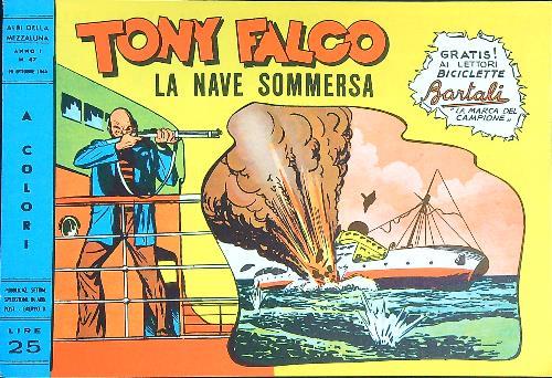 Tony Falco n. 47 - La nave sommersa