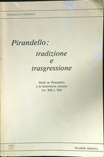 Pirandello: tradizione e trasgressione