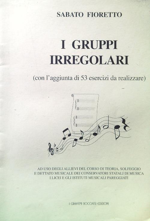 I gruppi irregolari (con l'aggiunta di 53 esercizi da realizzare)