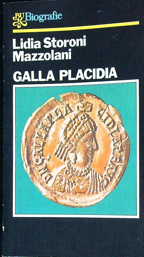 Galla Placida - Lidia Storoni Mazzolani - copertina