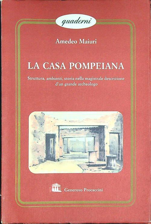 La casa pompeiana - Amedeo Maiuri - copertina