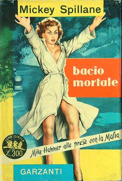 Bacio mortale - Mickey Spillane - copertina