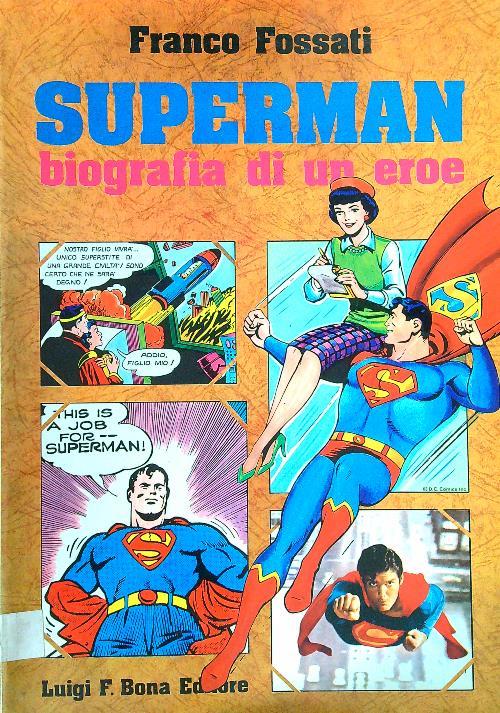 Superman biografia di un eroe - Franco Fossati - copertina