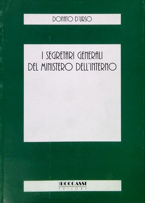 I segretari generali del ministero dell'interno