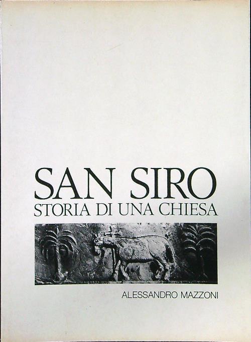 San Siro storia di una chiesa - Alessandro Manzoni - copertina