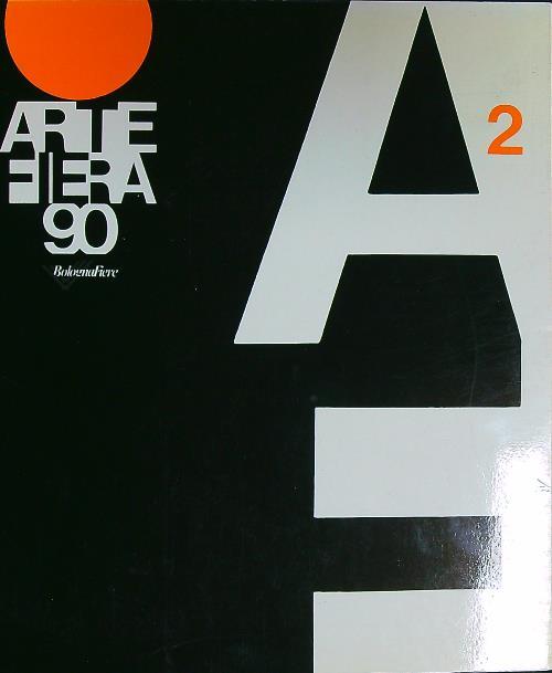 Arte Fiera 90 vol. 2. Mostra mercato d'arte contemporanea - copertina