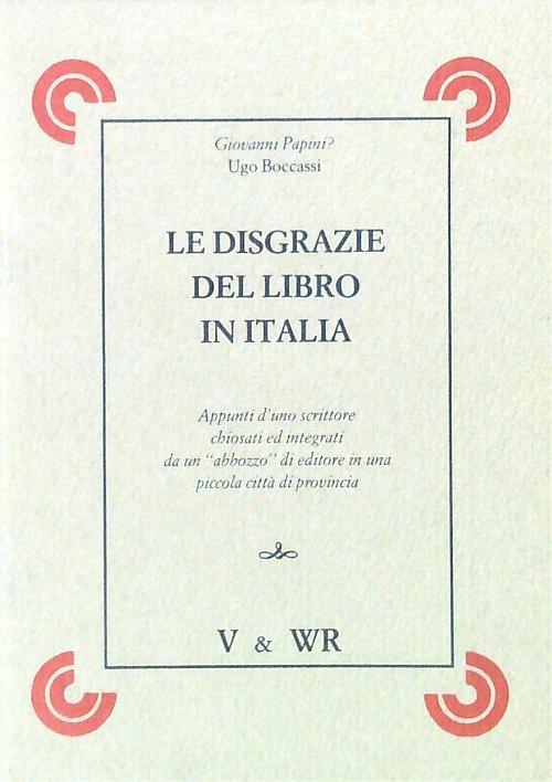 Le disgrazie del libro in Italia - Ugo Boccassi - copertina