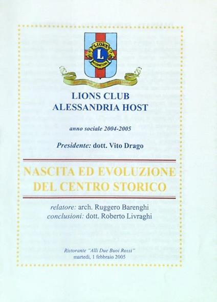Lions Club Alessandria Host 2004/05 Nascita ed evoluzione del centro storico - Vito Drago - copertina