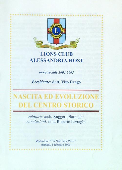 Lions Club Alessandria Host 2004/05 Nascita ed evoluzione del centro storico - Vito Drago - copertina