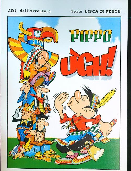 Pippo ugh!
