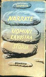 Narrate uomini la vostra storia