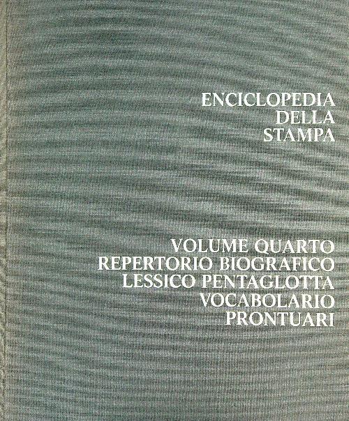 Enciclopedia della Stampa. Vol 4 - copertina