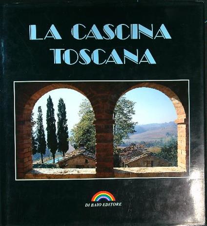 La cascina toscana - copertina