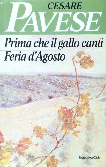 Prima che il gallo canti - Feria d'Agosto - Cesare Pavese - copertina