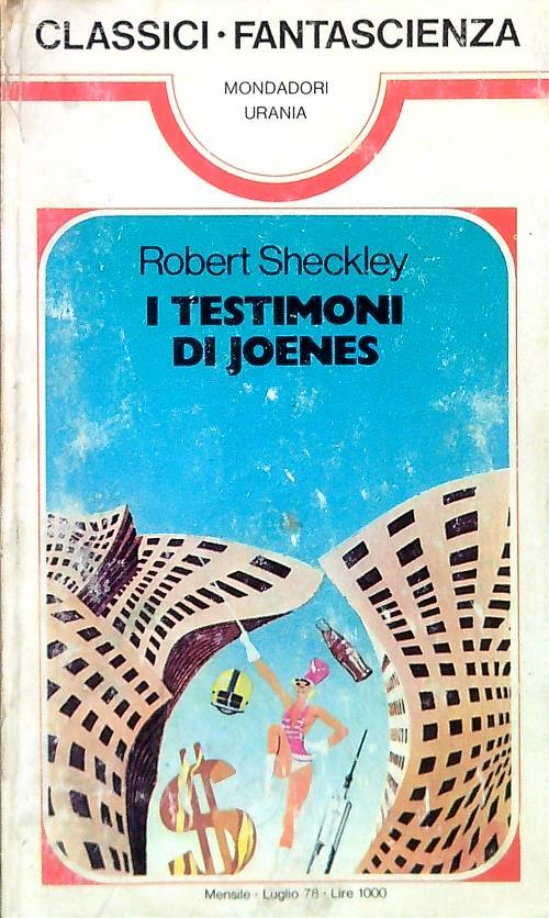 I testimoni di Joenes - Robert Sheckley - copertina