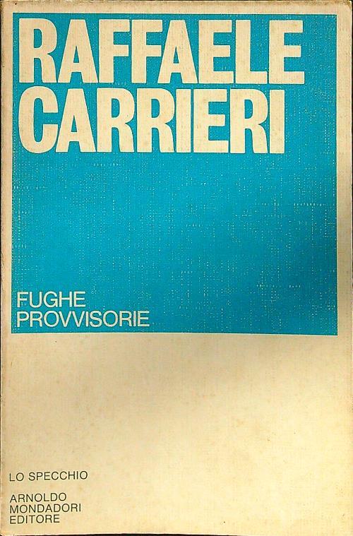 Fughe provvisorie - Raffaele Carrieri - copertina
