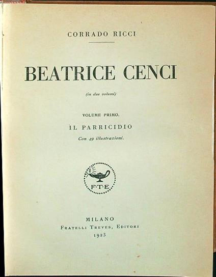 Beatrice Cenci vol. I - Corrado Ricci - copertina