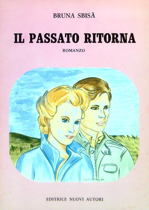 Il passato ritorna - Bruna Sbisà - copertina