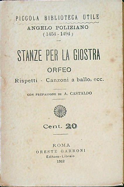 Stanze per la giostra - Orfeo - Rispetti - Canzoni a ballo, ecc. - Angelo Poliziano - copertina