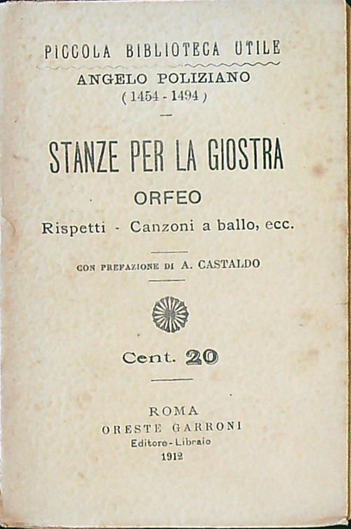 Stanze per la giostra - Orfeo - Rispetti - Canzoni a ballo, ecc. - Angelo Poliziano - copertina