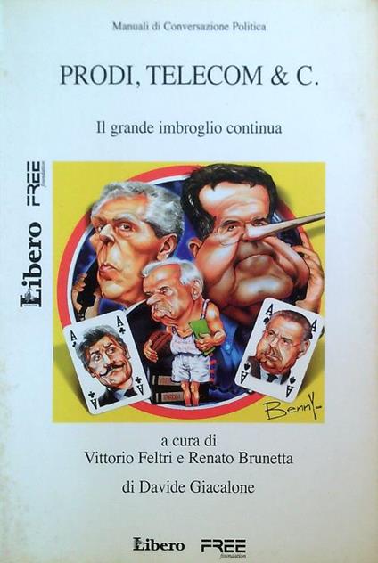Prodi Telecom & C. Il grande imbroglio continua - Vittorio Feltri - copertina