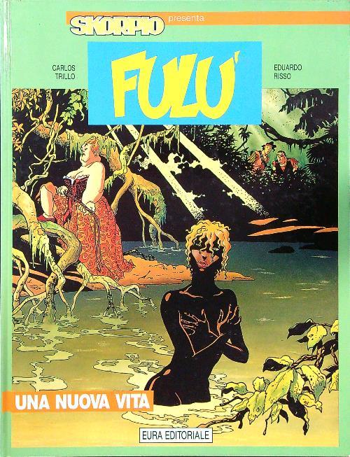 Fulù 3 Una nuova vita