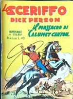 Lo sceriffo Dick Person n. 4 - Il massacro di Calumet Canyon