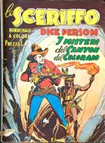 Lo sceriffo Dick Person n. 5 - I misteri del Canyon del Colorado