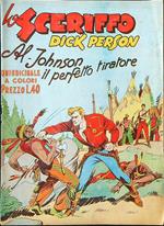 Lo sceriffo Dick Person n. 10 - Al Johnson il perfetto tiratore