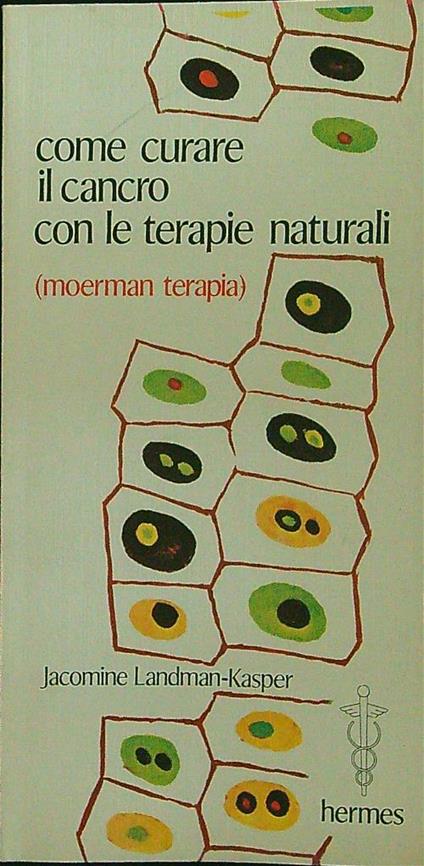 Come curare il cancro con le terapie naturali - copertina