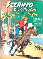 Lo sceriffo Dick Person n. 15 - Retaggio di sangue