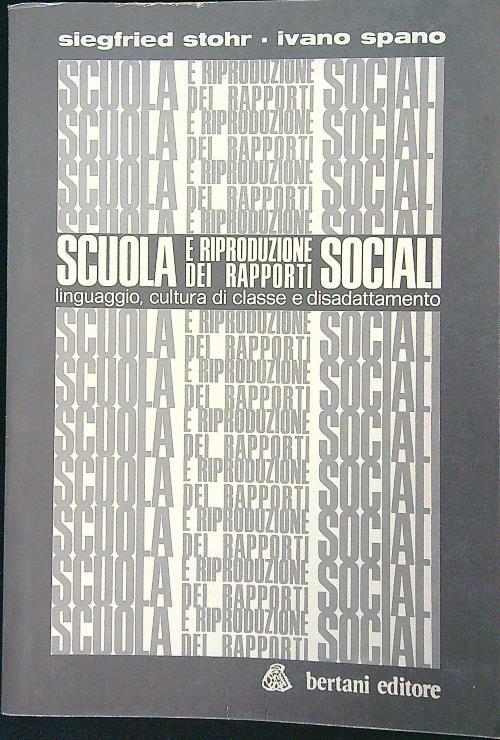 Scuola e riproduzione dei rapporti sociali - Siegfried Stohr - copertina