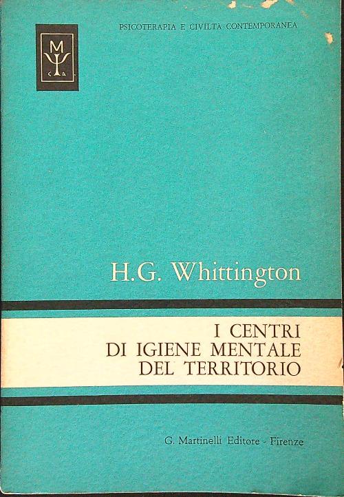 I centri di igiene mentale del territorio - H. G. Whittington - copertina
