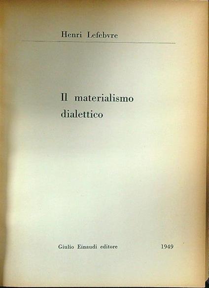Il materialismo dialettico - Henri Lefebvre - copertina