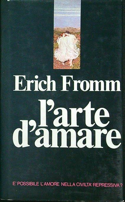 L' arte d'amare - Erich Fromm - copertina